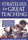 Strategies for Great Teaching: Maximize Learning Moments