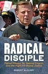 Radical Disciple: Father Pfleger, St. Sabina Church, and the Fight for Social Justice