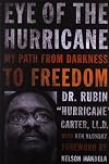 Eye of the Hurricane: My Path from Darkness to Freedom