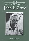 Understanding John Le Carré