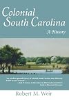 Colonial South Carolina: A History