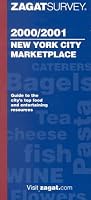 Zagatsurvey New York City Marketplace 2000/2001 (Zagat Survey: New York City Gourmet Marketplace)