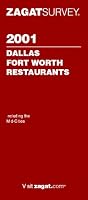 Zagatsurvey 2001 Dallas Fort Worth Restaurants (Zagatsurvey: Dallas/Fort Worth Restaurants)