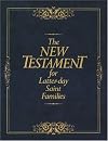 The New Testament for Latter-Day Saint Families