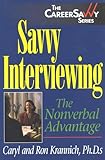 Savvy Interviewing The Nonverbal Advantage