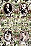 Escape from the 19th Century and Other Essays