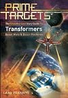 Prime Targets: The Unauthorized Guide to Transformers, Beast Wars & Beast Machines