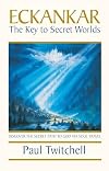 Eckankar: The Key to Secret Worlds