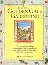 Golden Gate Gardening: Year-Round Food Gardening in the San Francisco Bay Area and Coastal California