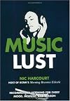 Music Lust: Recommended Listening for Every Mood, Moment, and Reason