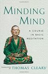 Minding Mind: A Course in Basic Meditation