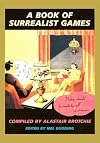 A Book of Surrealist Games