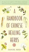 A Handbook of Chinese Healing Herbs