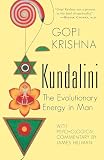 Kundalini The Evolutionary Energy In Man