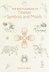 The Encyclopedia of Tibetan Symbols and Motifs
