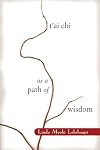 T'ai Chi as a Path of Wisdom