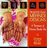 Traditional Mehndi Designs A Treasury Of Henna Body Art