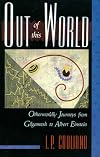 Out of this World: Otherworldly Journeys from Gilgamesh to Albert Einstein