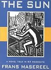 The Sun: A Novel Told in 63 Woodcuts