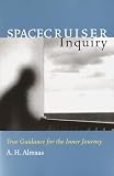 Spacecruiser Inquiry True Guidance For The Inner Journey