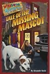 Tale of the Missing Mascot (Wishbone Mysteries)