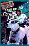 Case of the On-Line Alien (Wishbone Mysteries)