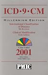 Icd-9-Cm International Classification of Diseases 2001: Clinical Modification (6th Edition) : Office Edition Volumes 1 & 2