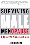 Surviving Male Menopause. A Guide for Women and Men