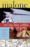 Red Clay, Blue Cadillac: Stories of Twelve Southern Women