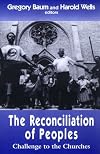The Reconciliation of Peoples: Challenge to the Churches