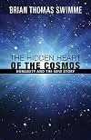 The Hidden Heart of the Cosmos: Humanity and the New Story
