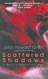 Scattered Shadows: A Memoir of Blindness and Vision