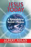 Jesus Today: A Spirituality of Radical Freedom
