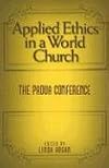 Applied Ethics in a World Church: The Padua Conference