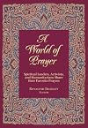 A World of Prayer: Spiritual Leaders, Activists, and Humanitarians Share their Favorite Prayers