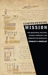 Comprehending Mission: The Questions, Methods, Themes, Problems, and prospects of Missiology (American Society of Missiology)