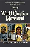 History of the World Christian Movement, Vol. 2: Modern Christianity from 1454-1800