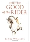 For the Good of the Rider
