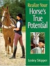 Realize Your Horse's True Potential