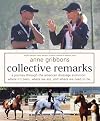 Collective Remarks : A Journey through the American Dressage Evolution: Where It's Been, Where We Are, and Where We Need to Be