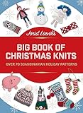 Jorid Linviks Big Book Of Christmas Knits Over 70 Scandinavian Holiday Patterns