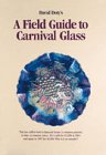 A Field Guide To Carnival Glass