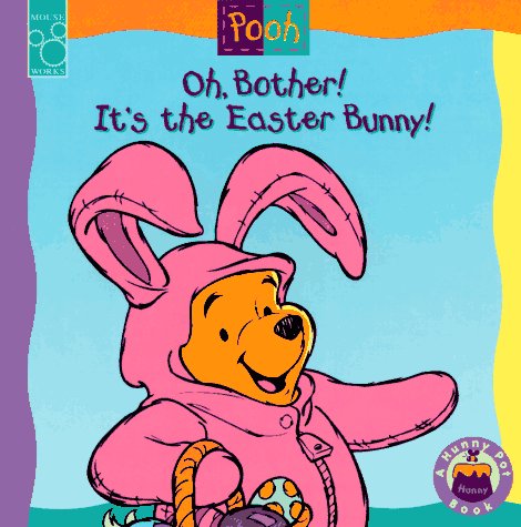 Oh, Bother! It's the Easter Bunny! (With: Nancy Parent,Adam Devaney,Ed Murrieta) cover