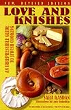 Love And Knishes An Irrepressible Guide To Jewish Cooking