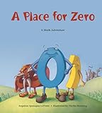 A Place For Zero Charlesbridge Math Adventures