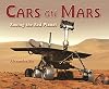 Cars on Mars: Roving the Red Planet