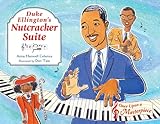 Duke Ellingtons Nutcracker Suite Once Upon A Masterpiece