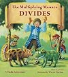 The Multiplying Menace Divides (Charlesbridge Math Adventures)