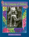 In the Company of Children