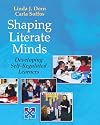 Shaping Literate Minds: Developing Self-Regulated Learners